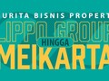 Gurita Bisnis Lippo Group Hingga Meikarta