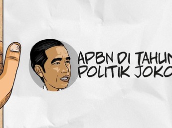 Begini Gambaran APBN Jokowi di Tahun Politik