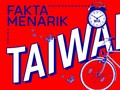 INFOGRAFIS: Fakta Menarik Taiwan