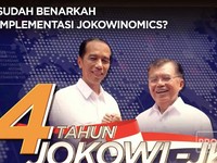 Sudah Benarkah Implementasi Jokowinomics?