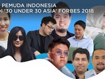 Bangga! 7 Pemuda RI Masuk Daftar '30 Under 30 Asia' Forbes
