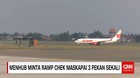 Menhub Minta Ramp Chek Maskapai 3 Pekan Sekali