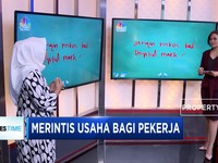 Ini Tips Merintis Usaha Bagi Pekerja