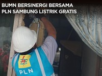 Sambungkan Listrik Gratis, PLN dan 34 BUMN Bersinergi