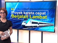 Langkah Lambat Proyek Kereta Cepat