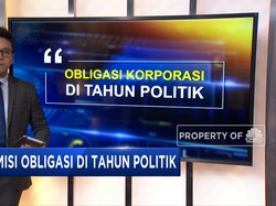 Tilik Obligasi Korporasi di Tahun Politik