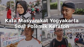 VIDEO: Komentar Warga soal Calon Pemimpin Keraton Yogya