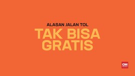 Alasan Jalan Tol Tak Bisa Gratis