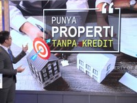 Beli Properti Tanpa Kredit Yuk!