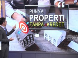 Beli Properti Tanpa Kredit Yuk!