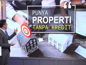 Beli Properti Tanpa Kredit Yuk!
