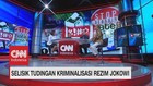 Selisik Tudingan Kriminalisasi Rezim Jokowi Segmen 3/3