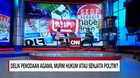 Delik Penodaan Agama, Murni Hukum Atau Senjata Politik? 2/3