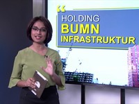 BUMN Melebur, Holding Infrastruktur Meluncur