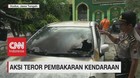 Aksi Teror Pembakaran Kendaraan
