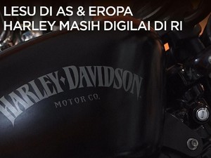 Lesu di AS & Eropa, Harley Davidson Masih Digilai di RI