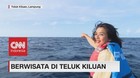 Asyiknya Berwisata di Teluk Kiluan