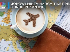 Jokowi Minta Harga Tiket Pesawat Turun Pekan Ini