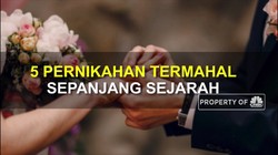 Ini Dia 5 Pernikahan Termewah Sepanjang Sejarah