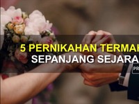 Ini Dia 5 Pernikahan Termewah Sepanjang Sejarah