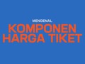 Melihat Komponen Harga Tiket Pesawat