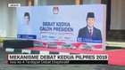 Mekanisme Debat Kedua Pilpres 2019