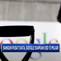 Bangun Pusat Data, Google Siapkan USD 13 Miliar