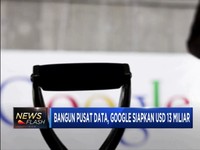 Bangun Pusat Data, Google Siapkan USD 13 Miliar