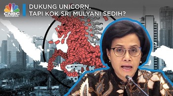 Dukung Unicorn, Kok Sri Mulyani Sedih?