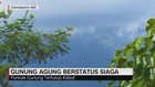 Gunung Agung Kembali Erupsi