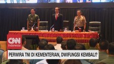 Perwira TNI di Kementerian, Dwifungsi Akan Kembali? Seg 3/3