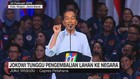 Jokowi Tunggu Pengembalian Lahan ke Negara