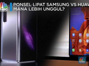 Pertarungan Ponsel Layar Lipat: Samsung Vs Huawei