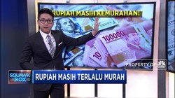Mau Tahu Valuasi Rupiah Saat Ini? Ini Penjelasannya