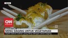 Menu Daging untuk Vegetarian