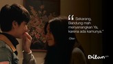 Sekarang, Bandung mah menyenangkan Ya, karena ada kamunya. -Dilan