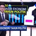 Nasib Ekonomi di Tahun Politik
