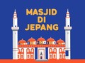 INFOGRAFIS: Daftar Lokasi Masjid di Jepang