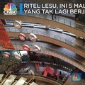 Ritel Lesu, 5 Mal di Jakarta Ini Hidup Segan Tutup Tak Mau