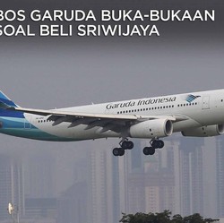 Penyebab Garuda Caplok Sriwijaya, Ada utang US$ 58 Juta