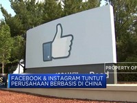 Facebook dan Instagram Tuntut Perusahaan Asal China