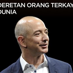 Simak, Deretan Orang Terkaya di Planet Bumi