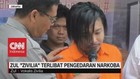Zul 'Zivilia' Terlibat Pengedaran Narkoba