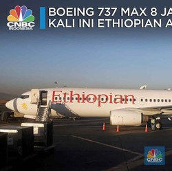 Pesawat 737 Max 8 Ethiopian Airlines yang Tewaskan 157 Orang