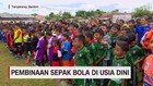 Pembinaan Sepak Bola Usia Dini