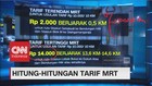 Hitung-hitungan Tarif MRT Jakarta
