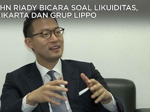 John Riady Bicara Soal Likuiditas, Meikarta & Grup Lippo