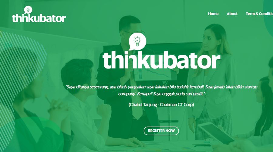 Thinkubator memberikan kesempatan untuk para startup yang ingin melangkah lebih jauh dalam memajukan usaha.