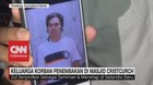 Keluarga Korban Penembakan di Masjid Cristcurh