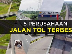 Ini  Dia 5 Perusahaan Tol Terbesar di Indonesia
